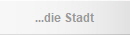 ...die Stadt