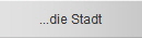 ...die Stadt