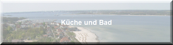 Kche und Bad