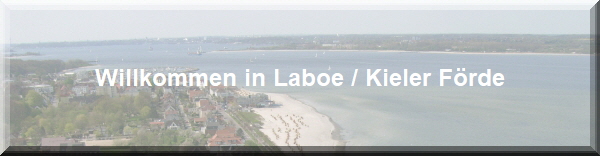 Willkommen in Laboe / Kieler Frde