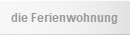 die Ferienwohnung