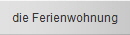 die Ferienwohnung